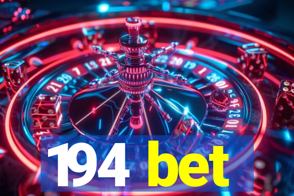 194 bet